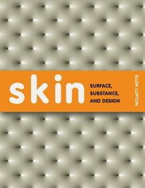 Skin: Surface, Substance, and Design