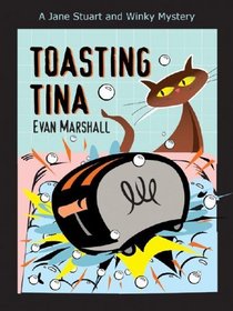 Toasting Tina (Jane Stuart and Winky, Bk 5) (Large Print)