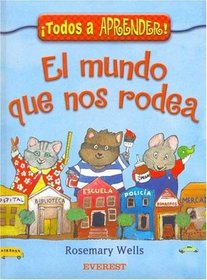 El Mundo Que Nos Rodea (Spanish Edition)
