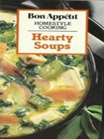 Bon Appetit Homestyle Cooking - Hearty Soups
