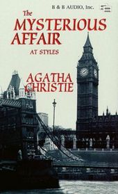 A Mysterious Affair at Styles (Hercule Poirot, Bk 1) (Audio)