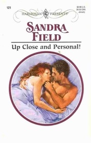 Up Close and Personal! (Harlequin Presents Subscription, No 121)