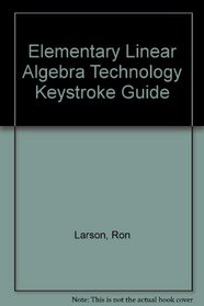 Elementary Linear Algebra Technology Guide