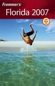 Frommer's Florida 2007 (Frommer's Complete)