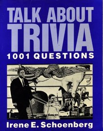 Talk About Trivia: 1001 Questions