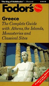Greece: The Complete Guide with Athens, the Islands, Monasteries and Classical Sites (Fodor's Greece)