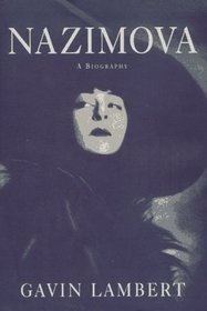 Nazimova: A Biography