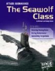 Attack Submarines: The Seawolf Class (Edge Books, War Machines,)