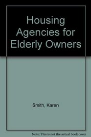 Housing Agencies for Elderly Owners