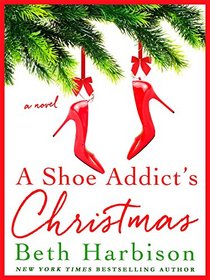 A Shoe Addict's Christmas (Shoe Addict, Bk 3)