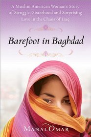 Barefoot in Baghdad: An Aid Worker's Journey Through Chaos with the Women of Iraq