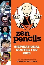 Zen Pencils-Inspirational Quotes for Kids