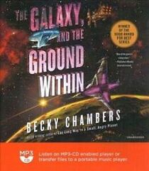 The Galaxy, and the Ground Within (Wayfarers, Bk 4) (Audio MP3 CD) (Unabridged)