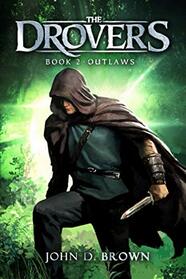Outlaws: The Drovers, Book 2