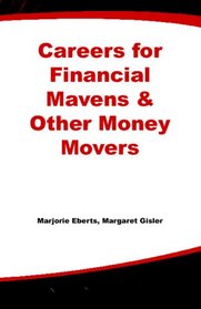 Careers for Financial Mavens  Other Money Movers (Careers for You Series)