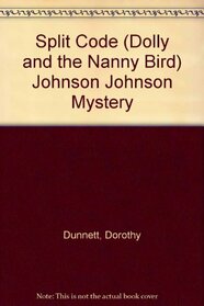 Split Code (Dolly and the Nanny Bird) Johnson Johnson Mystery