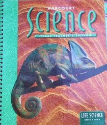 Harcourt Science: Texas Teacher's Edition, Life Science Units A & B (Grade 4)