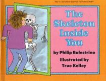 The Skeleton Inside You (Let's Read and Find Out Science)