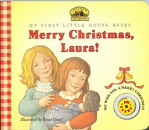 Merry Christmas, Laura! (My First Little House Books)