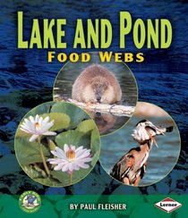 Lake and Pond: Food Webs (Early Bird Food Webs)