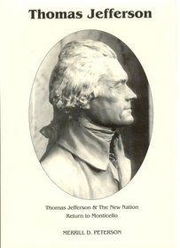 Return to Monticello (Thomas Jefferson and the New Nation, Vol. 2)
