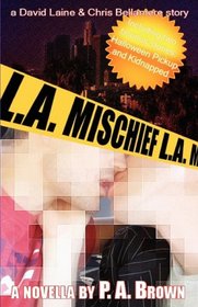 L. A. Mischief (L. A., Bk 2)