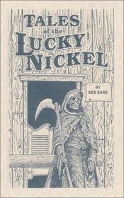 Tales of the Lucky Nickel Saloon, Second Ave., Laramie, Wyoming, US of A