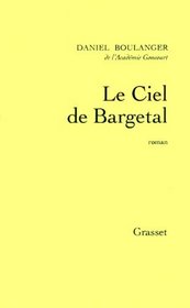 Le ciel de Bargetal: Roman (French Edition)