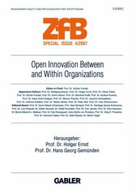 Open Innovation Between and Within Organizations