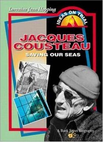 Jacques Cousteau: Saving Our Seas