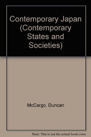 Contemporary Japan (Contemporary States and Societies)