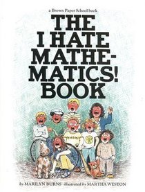 The I Hate Mathematics! Book (Brown Paper School Books)