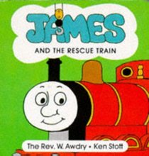 James and the Rescue Train (Thomas the Tank Engine Board Books)
