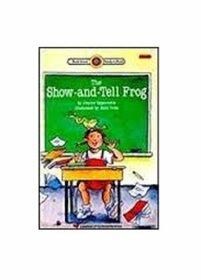 Houghton Mifflin Early Success: The Show-And-Tell Frog