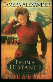 From a Distance (Timber Ridge Reflections, Bk 1)