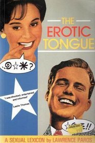 The Erotic Tongue: A Sexual Lexicon