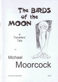Birds of the Moon: a Traveller's Tale