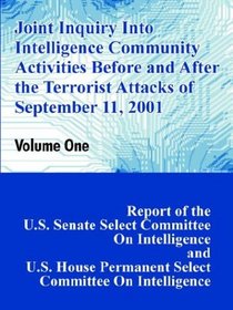 Joint Inquiry into Intelligence Community Activities Before and After the Terrorist Attacks of September 11, 2001