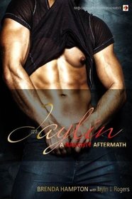 Jaylin: A Naughty Aftermath (Naughty Series) (Volume 8)