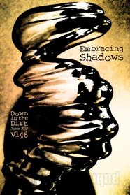Embracing Shadows: 