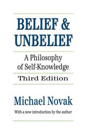 Belief and Unbelief: A Philosophy of Self-Knowledge