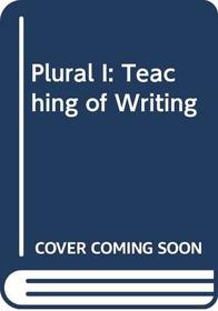 The plural I: The teaching of writing