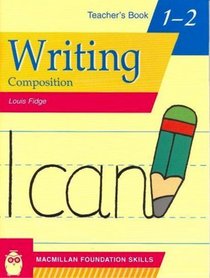Primary Foundation Skills: Writing 1 & 2: Teacher's Book