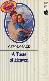 A Taste Of Heaven (Silhoutte Romance, No 751)