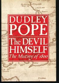 The Devil Himself: The Mutiny of 1800