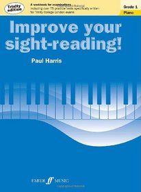 Improve Your Sight-Reading! Trinity Piano: Grade 1 (Faber Edition)