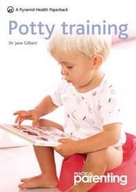 Practical Parenting: Potty Training (Pyramid Paperbacks)