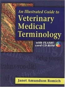 An Illustrated Guide to Veterinary Medical Terminology