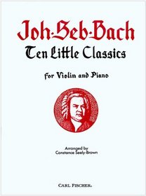 Ten Little Classics for Violin and Piano