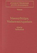 Masonry Bridges, Viaducts and Aquaducts (Studies in the History of Civil Engineering - 2)